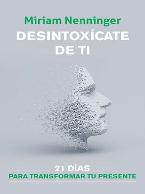 cover image of Desintoxícate de ti, y vuelve a elegirte / Your Inner-self Deto x